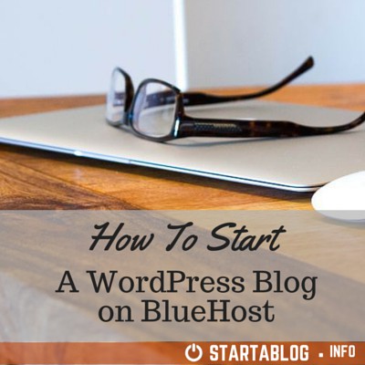 How To Start a WordPress Blog on Bluehost