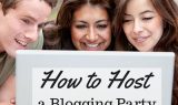How to Host a Blogging Party
